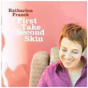 Katharina Franck - First Take Second Skin download mp3