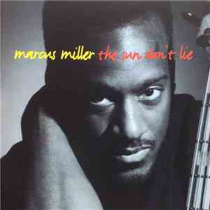 Marcus Miller - The Sun Don’t Lie download mp3