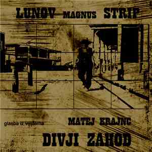 Matej Krajnc - Divji Zahod download mp3