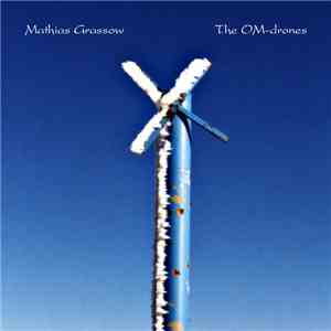 Mathias Grassow - The OM​-​Drones download mp3