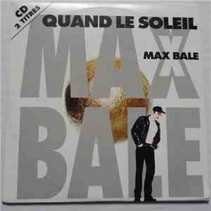 Max Bale - Quand Le Soleil download mp3