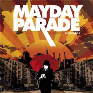 Mayday Parade - A Lesson In Romantics download mp3