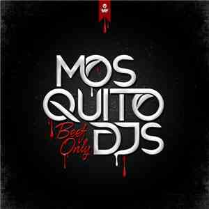 Mosquito DJs - Beef Only download mp3