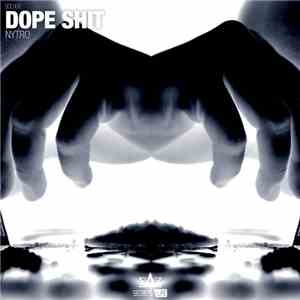 Nytro  - Dope Shit download mp3