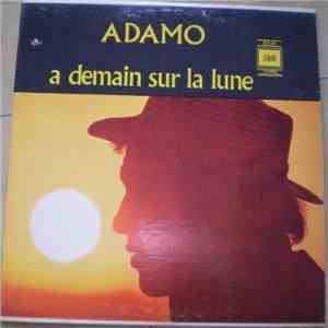 Salvatore Adamo - A Demain Sur La Lune mp3 download