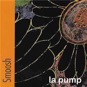 Smoosh - La Pump download mp3