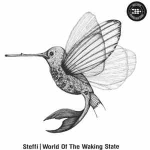 Steffi  - World Of The Waking State download mp3