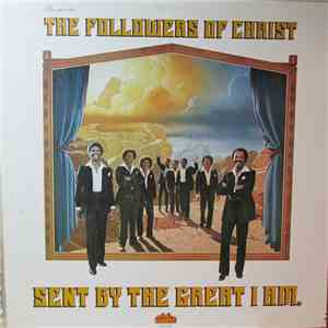 The Followers Of Christ - Sent By The Great I Am download mp3