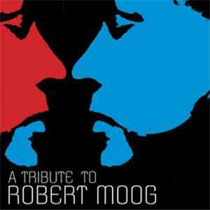 Various - A Tribute To Robert Moog download mp3