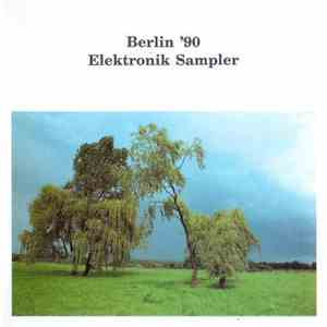 Various - Berlin '90 Elektronik Sampler download mp3