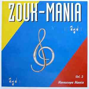 Zouk-Mania - Vol.2 - Horoscope Mania mp3 download