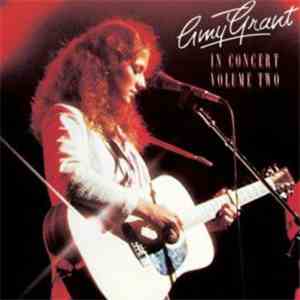Amy Grant - In Concert Volume Two download mp3