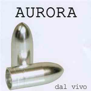 Aurora  - Dal Vivo download mp3