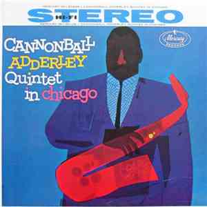 Cannonball Adderley Quintet - In Chicago download mp3