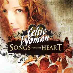 Celtic Woman - Songs From The Heart download mp3
