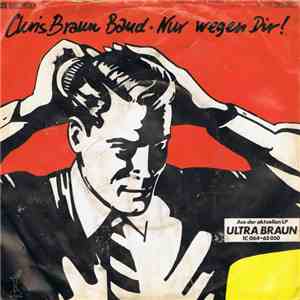 Chris Braun Band - Nur Wegen Dir! download mp3