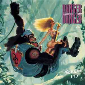 Danger Danger - Screw It! download mp3