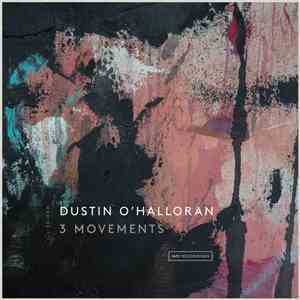 Dustin O'Halloran - 3 Movements mp3 download
