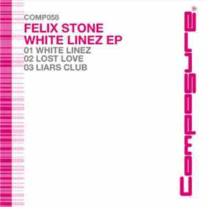 Felix Stone - White Linez EP mp3 download