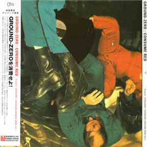 Ground-Zero - Consume Red mp3 download