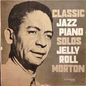 Jelly Roll Morton - Classic Piano Solos download mp3