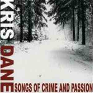 Kris Dane - Songs Of Crime And Passion download mp3