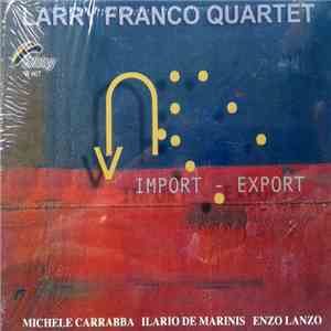 Larry Franco Quartet - Import - Export download mp3