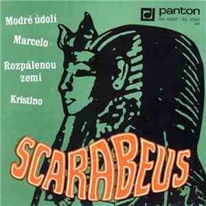 Scarabeus  - Modré Údolí / Marcelo / Rozpálenou Zemí / Kristíno download mp3