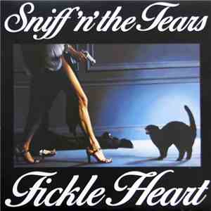 Sniff 'n' The Tears - Fickle Heart download mp3