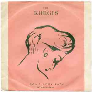 The Korgis - Don't Look Back (No Mires Atrás) download mp3