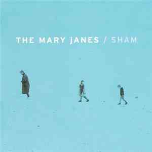 The Mary Janes - Sham download mp3