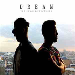 The Singing Pictures - Dream download mp3