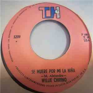 Willy Chirino - Se Muere Por Mi La Niña / Del Fondo De La Tierra download mp3