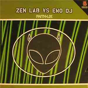Zen Lab vs. Emo DJ - Faith-Lix download mp3