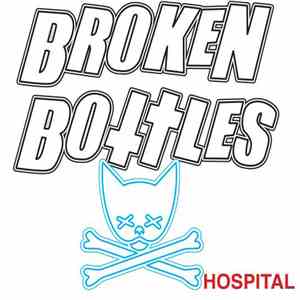 Broken Bottles - Hospital download mp3