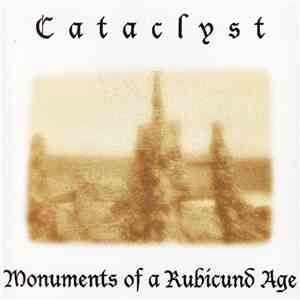 Cataclyst - Monuments Of A Rubicund Age download mp3