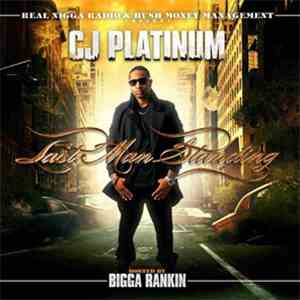 CJ Platinum - Last Man Standing download mp3