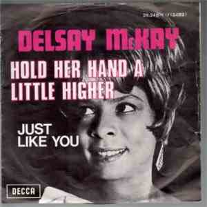 Delsey Mckay - Hold Her Hand A Little Higher mp3 download