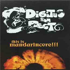 Digitus In Recto - This Is Mandarincore!!! download mp3