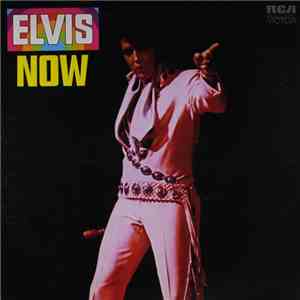 Elvis Presley - Elvis Now download mp3