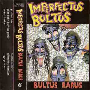 Imperfectus Bultus - Bultus Rarus download mp3