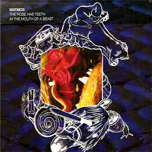 Matmos - The Rose Has Teeth In The Mouth Of A Beast download mp3