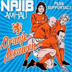 Najib Amhali & PlusSupportAct - Oranje Leeuwen download mp3
