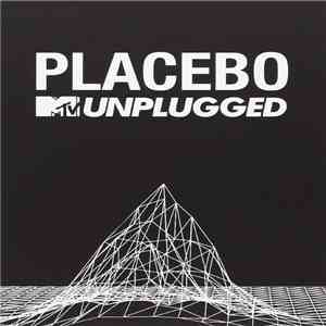 Placebo - MTV Unplugged download mp3