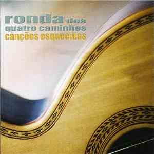 Ronda Dos Quatro Caminhos - Canções Esquecidas download mp3