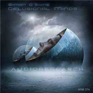 Simon O'Shine - Delusional Minds download mp3
