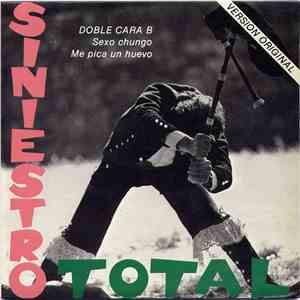 Siniestro Total - Sexo Chungo / Me Pica Un Huevo download mp3
