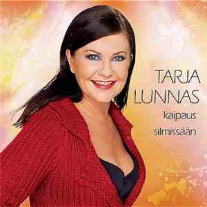 Tarja Lunnas - Kaipaus Silmissään download mp3