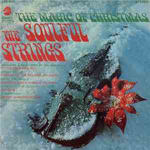 The Soulful Strings - The Magic Of Christmas download mp3