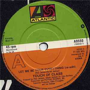 Touch Of Class - Let Me Be Your Everything download mp3